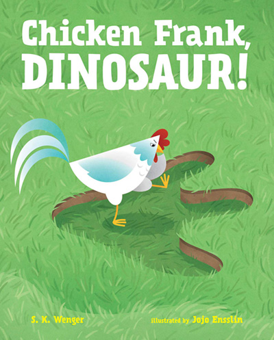 Chicken Frank, Dinosaur! Book Cover