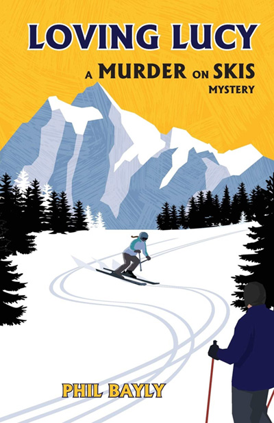 Loving Lucy: A Murder on Skis Mystery Book Cover